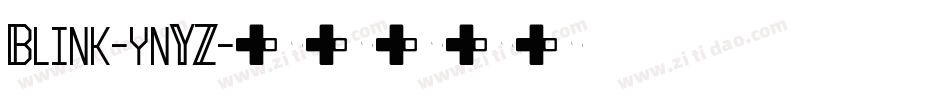 Blink-ynYZ字体转换