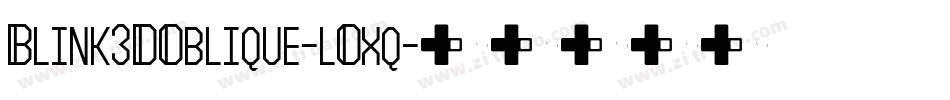 Blink3DOblique-lOxq字体转换