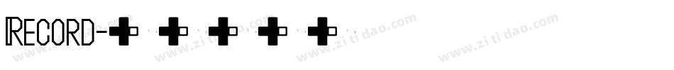 Record字体转换