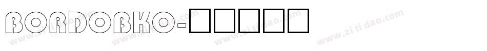 BORDOBKO字体转换