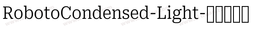 RobotoCondensed-Light字体转换