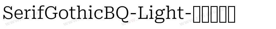 SerifGothicBQ-Light字体转换