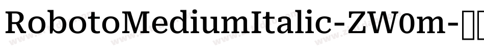 RobotoMediumItalic-ZW0m字体转换