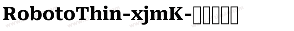 RobotoThin-xjmK字体转换