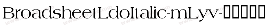 BroadsheetLdoItalic-mLyv字体转换
