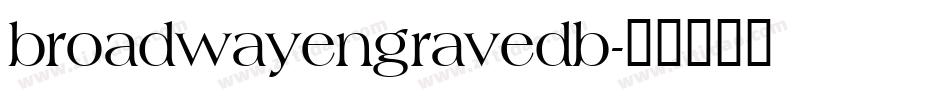 broadwayengravedb字体转换