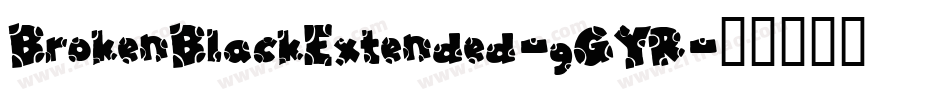 BrokenBlackExtended-gGYR字体转换