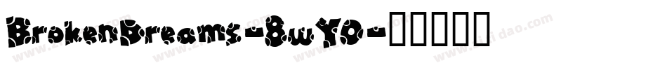 BrokenDreams-8wY0字体转换