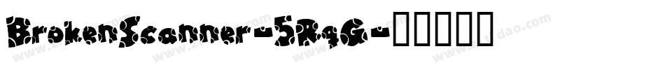 BrokenScanner-5RqG字体转换