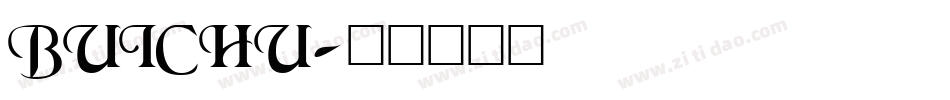 BUICHU字体转换