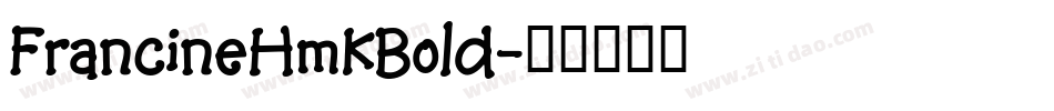 FrancineHmkBold字体转换