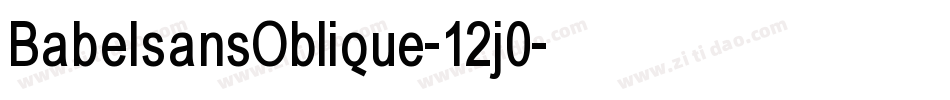 BabelsansOblique-12j0字体转换