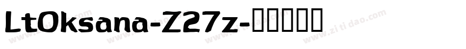 LtOksana-Z27z字体转换