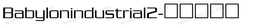 Babylonindustrial2字体转换