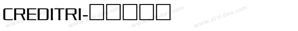CREDITRI字体转换