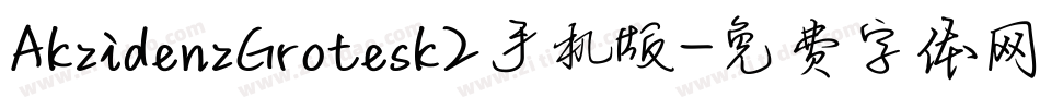 AkzidenzGrotesk2手机版字体转换
