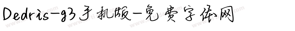 Dedris-g3手机版字体转换