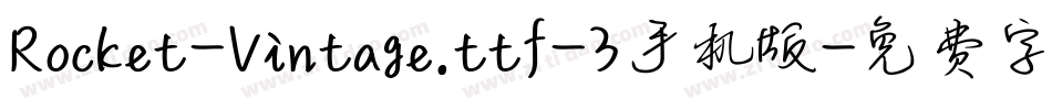 Rocket-Vintage.ttf-3手机版字体转换