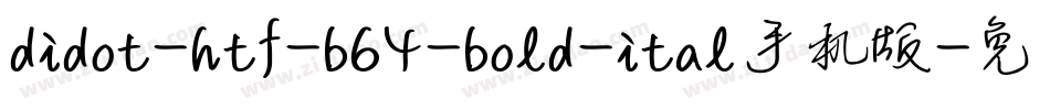 didot-htf-b64-bold-ital手机版字体转换