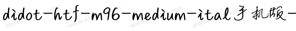 didot-htf-m96-medium-ital手机版字体转换