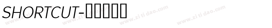 SHORTCUT字体转换