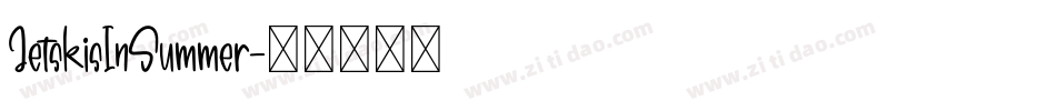 JetskisInSummer字体转换