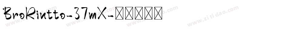 BroRintto-37mX字体转换