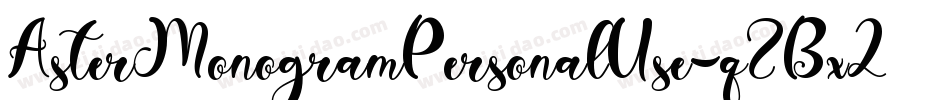 AsterMonogramPersonalUse-qZBx2字体转换