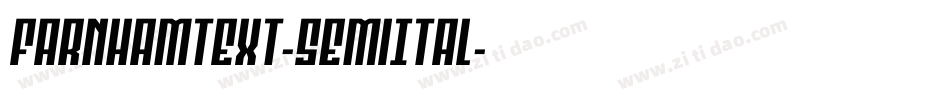 FarnhamText-SemiItal字体转换