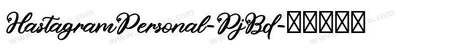 HastagramPersonal-PjBd字体转换