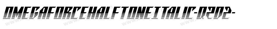 OmegaforceHalftoneItalic-qzD2字体转换