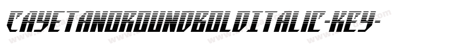 CayetanoRoundBoldItalic-KEy字体转换