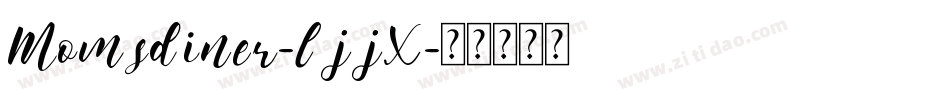Momsdiner-ljjX字体转换