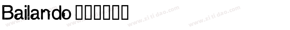 Bailando字体转换