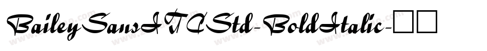 BaileySansITCStd-BoldItalic字体转换