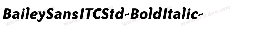 BaileySansITCStd-BoldItalic字体转换