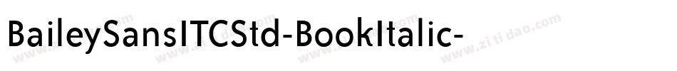 BaileySansITCStd-BookItalic字体转换