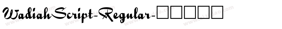 WadiahScript-Regular字体转换
