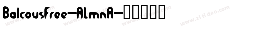 BalcousFree-ALmnA字体转换