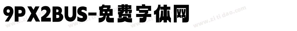 9PX2BUS字体转换