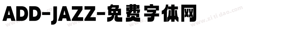 ADD-JAZZ字体转换