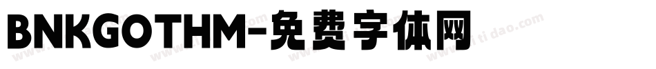 BNKGOTHM字体转换