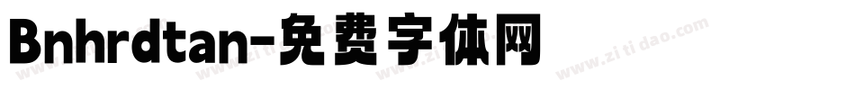 Bnhrdtan字体转换