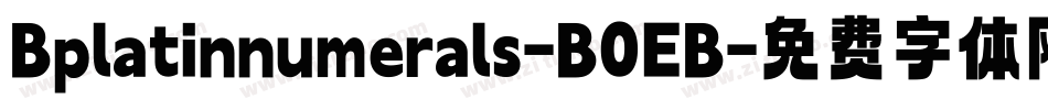Bplatinnumerals-B0EB字体转换
