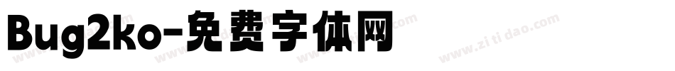 Bug2ko字体转换