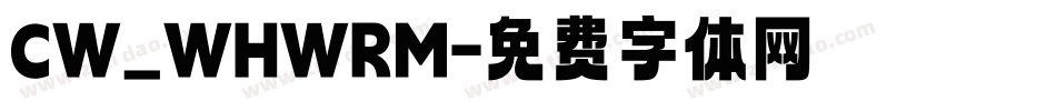 CW_WHWRM字体转换