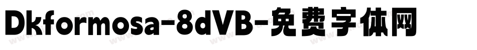 Dkformosa-8dVB字体转换