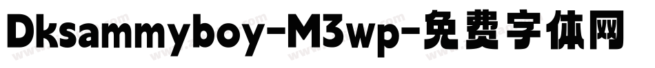 Dksammyboy-M3wp字体转换