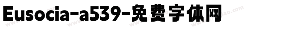Eusocia-a539字体转换