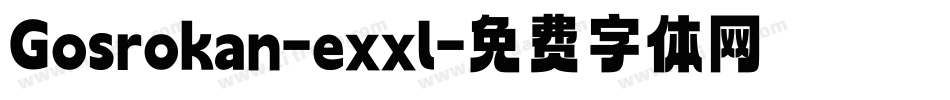 Gosrokan-exxl字体转换